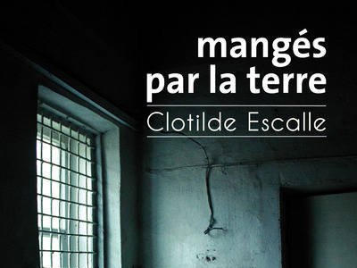 Mangés par la terre