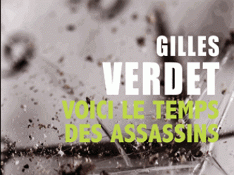 Voici le temps des Assassins