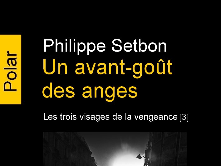 Un avant-goût des anges
