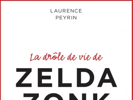 La drôle de vie de Zelda Zonk
