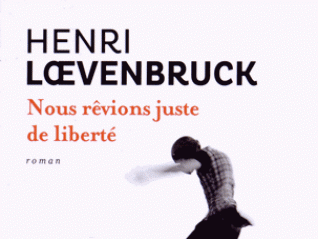  Nous rêvions juste de liberté