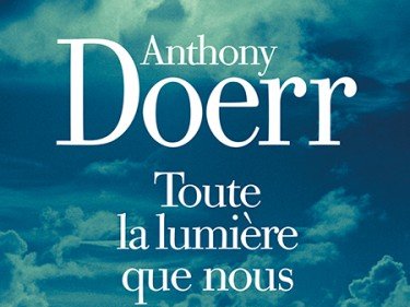 Toute la lumière que nous ne pouvons voir