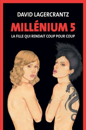 Millénium 5. L'homme qui traquait son ombre