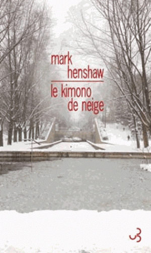 couverture de Le Kimono de neige de Mark Henshaw