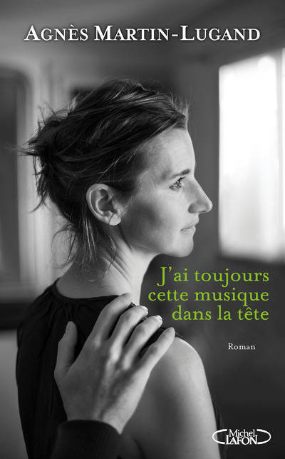 couverture de J’ai toujours cette musique dans la tête de Agnès Martin-Lugand