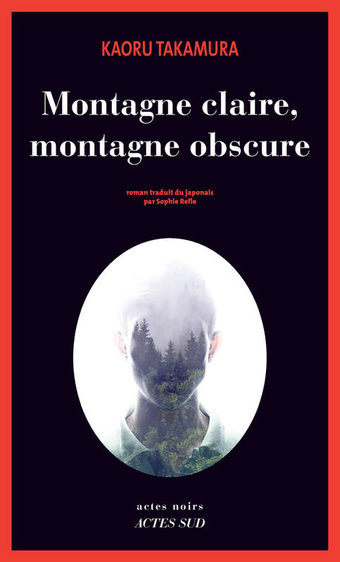 couverture de Montagne claire, montagne obscure de Kaoru Takamura
