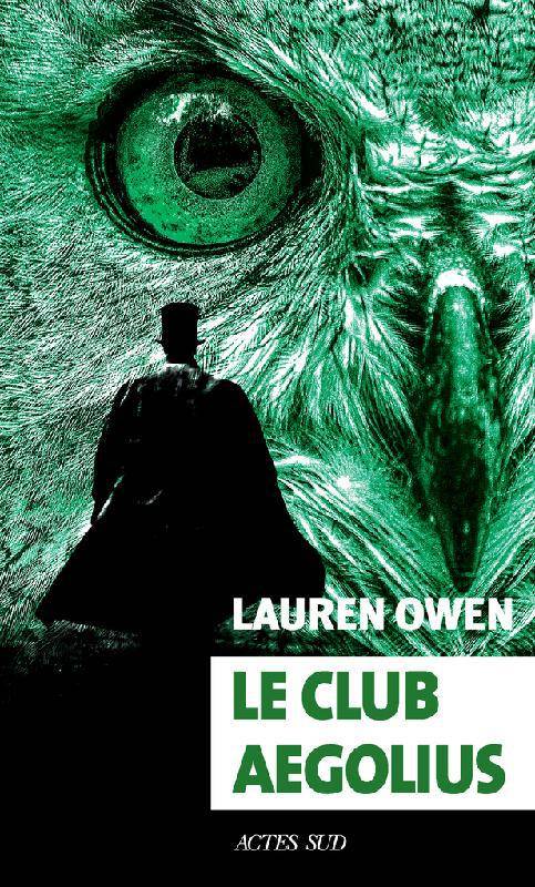 couverture de Le Club Aegolius de Lauren Owen