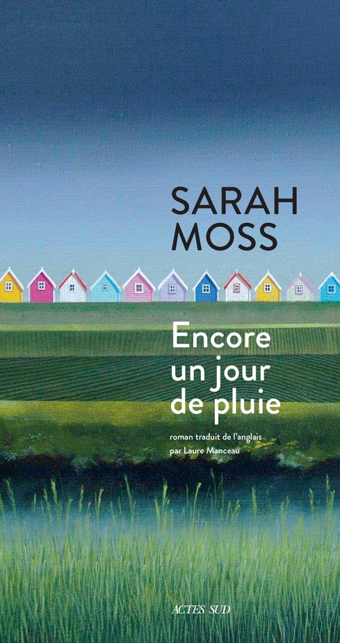 couverture de Encore un jour de pluie de Sarah Moss