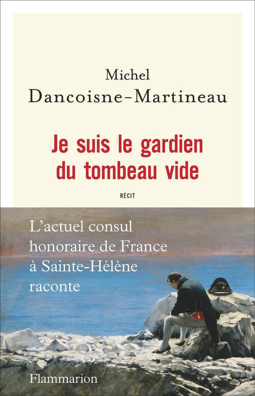 couverture de Je suis le gardien du tombeau vide de Michel Dancoisne-Martineau