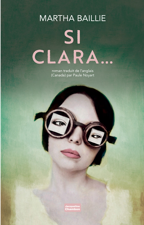 couverture de Si Clara... de Martha Baillie
