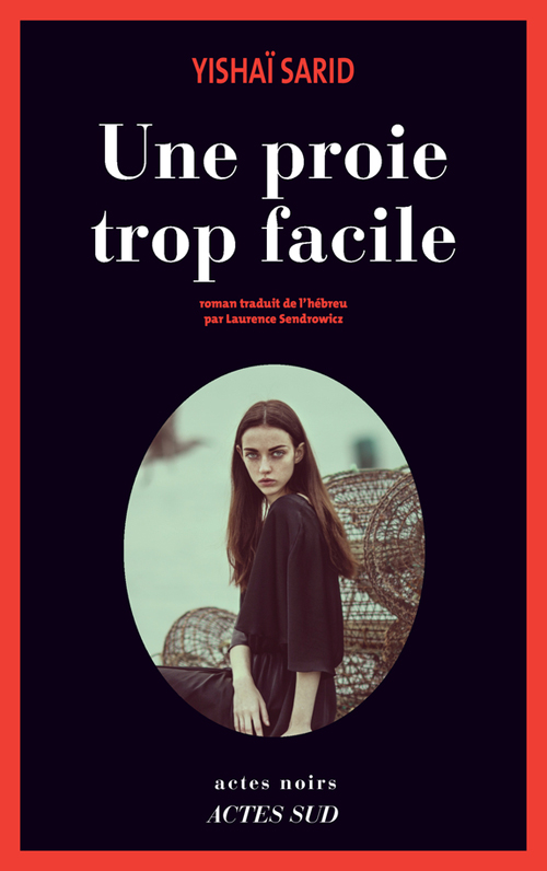 couverture de Une proie trop facile de Yishaï Sarid