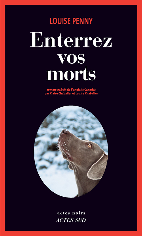 couverture de Enterrez vos morts de Louise Penny